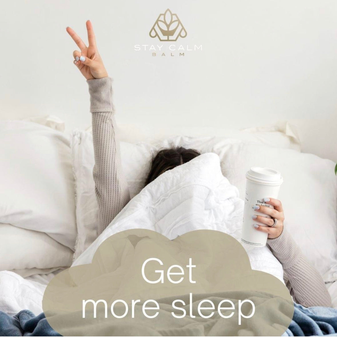 Get more sleep …